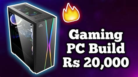 Gaming Pc Build Under Rs In India Hindi Youtube