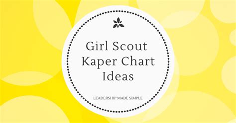 Girl Scout Kaper Charts Troop Leader