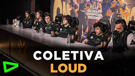 Coletiva Da Loud Ap S Derrota Contra A Eg No Valorant Champions