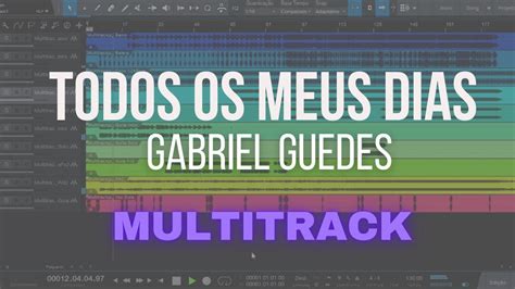 MULTITRACKS Gabriel Guedes Todos Os Meus Dias Clipe Oficial YouTube