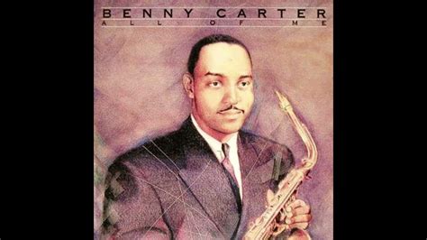 Benny Carter All Of Me 1991 Youtube