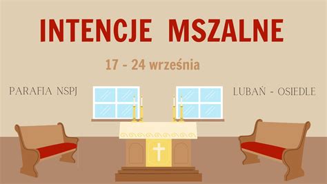 Intencje Mszalne 17 09 2023 24 09 2023 Najświętszego Serca Pana