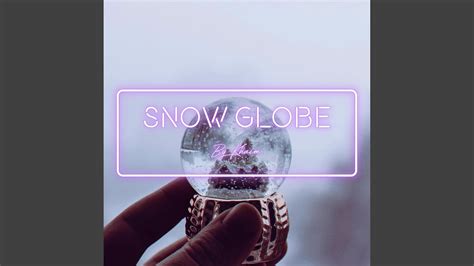 Snow Globe Youtube