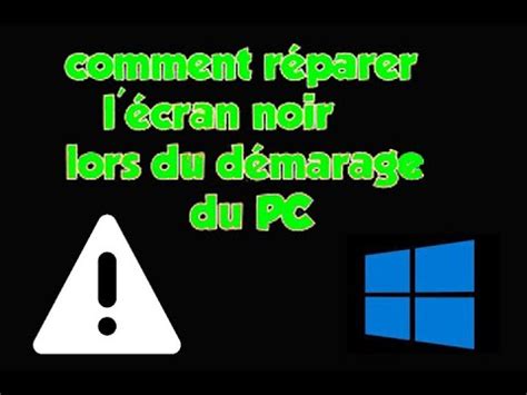 Comment résoudre le problème du PC qui démarre mais l écran reste noir