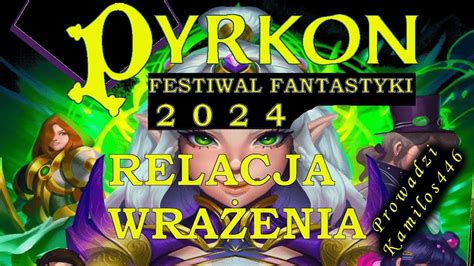 Pyrkon 2024 Wrażenia Relacja Sobota KOLEJKI Cosplay Festiwal