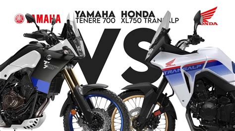 2023 HONDA XL 750 TRANSALP VS YAMAHA TENERE 700 HONDA XL 750 TRANSALP