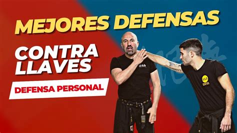 Llaves De Defensa Personal Las Mejores Defensas YouTube