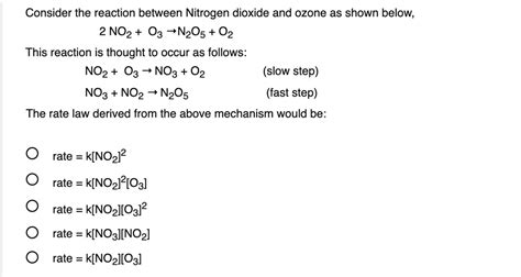 Solved Consider The Reaction Between Nitrogen Dioxide And Ozone As