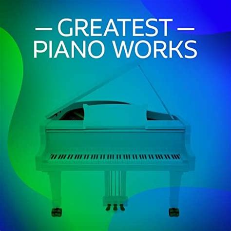 Greatest Piano Works Von Franz Schubert Fr D Ric Chopin Johann