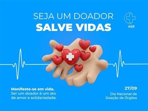 27 9 Dia Nacional Da Doação De Órgãos Hospital Santa Rita