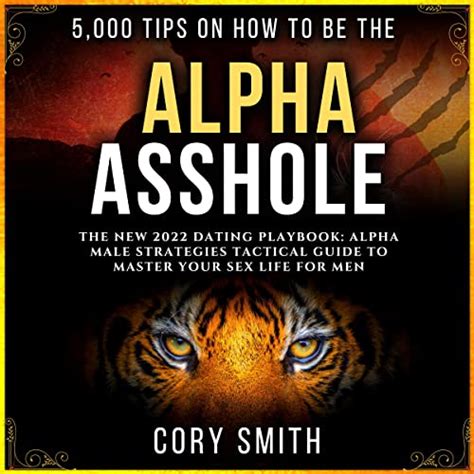 5000 Tips On How To Be The Alpha Asshole Audiobook Free With Trial