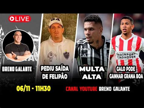 AO VIVO PEDIU SAÍDA DE FELIPÃO MULTA ALTA GALO PODE GANHAR GRANA