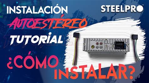 Tutorial De Instalaci N Autoest Reo De Din Steelpro Soundstream Con