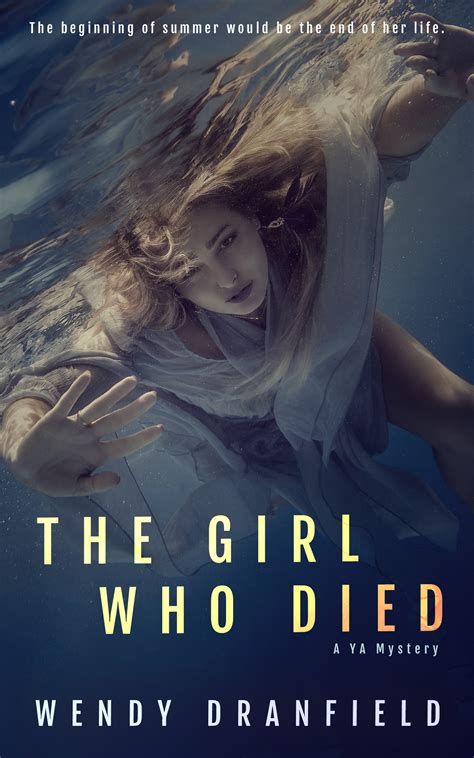 The Girl Who Died by Wendy Dranfield | Goodreads