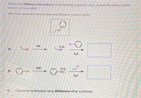 Solved Propose Best Williamson Ether Syntheses For The