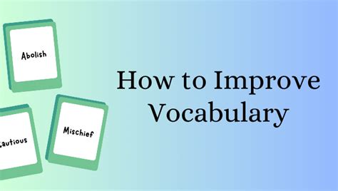 How To Improve Vocabulary 10 Proven Tips And Tricks