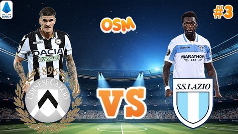 Serie A Lazio Vs Udinese 3 OSM Manager Gameplay Walkthrough YouTube