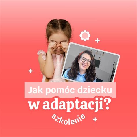 Szkolenie Jak pomóc dziecku w adaptacji Mamologia czyli mama