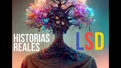 Historias Reales Mal Viaje Con Lsd Vol Ii Youtube