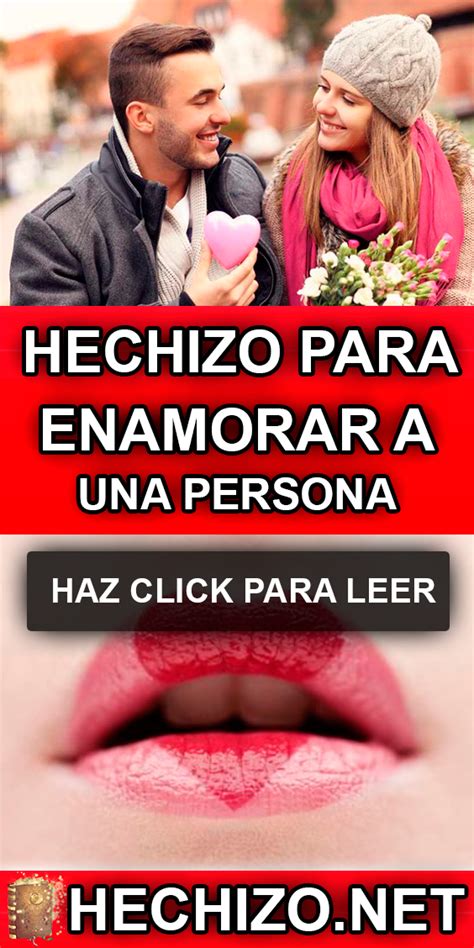 Exclusivo Hechizo Para Enamorar A Una Persona Casero Y Eficaz Artofit