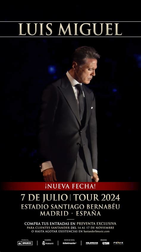 Segundo Concierto De Luis Miguel En El Bernabéu Fecha Precios Y