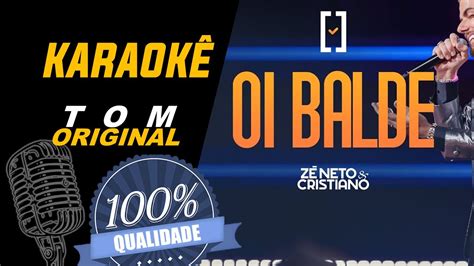 Oi Balde Z Neto Cristiano Karaoke Youtube