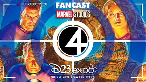 💥los 4 Fantasticos💥 El Cast Definitivo Será Revelado En La D23 Expo