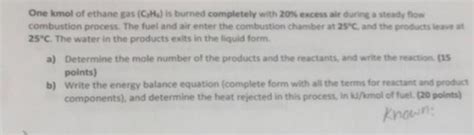 Solved Need Help Thermodynamics One Kmol Of Ethan