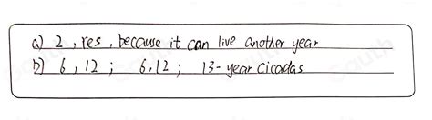 Solved: 61. a. Suppose there are 12-year cicadas and that cicadas have predators with 2-year ...