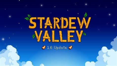 Stardew Valley Recibe Nueva Actualizaci N De Pc Y Declaraciones Sobre