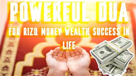 Powerful Dua Ruqyah Shariah For Rizq Money Wealth Success In Life YouTube