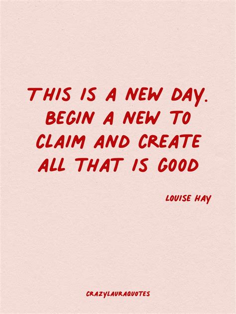 45 Inspirational New Day Quotes For Fresh Starts Crazy Laura Quotes