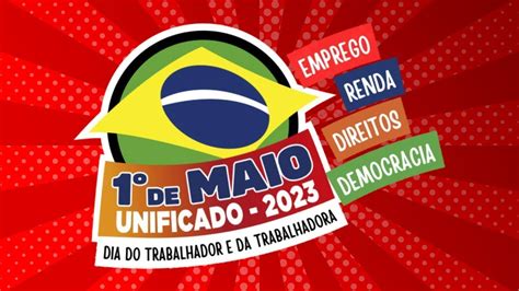 De Maio Nacional Emprego Renda Direitos E Democracia Youtube