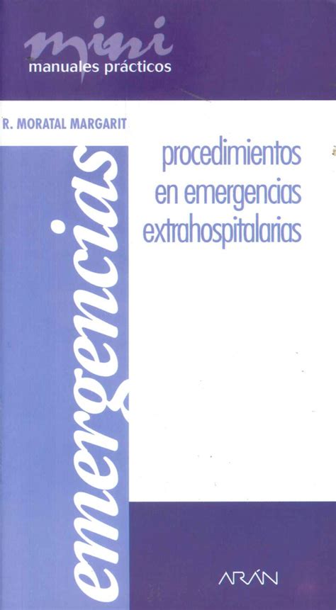 Procedimientos En Emergencias Extrahospitalarias Ediciones Técnicas