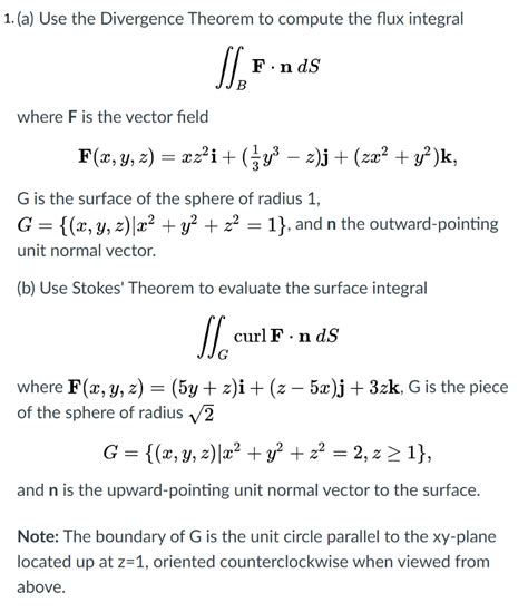 Solved 1 A Use The Divergence Theorem To Compute The Flux Chegg