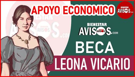 Beca Leona Vicario 2023 2024 Mayo 2023 Bienestar Avisos Hot Sex Picture