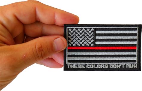 Thin Red Line American Flag These Colors Don T Run Patch Embroidered