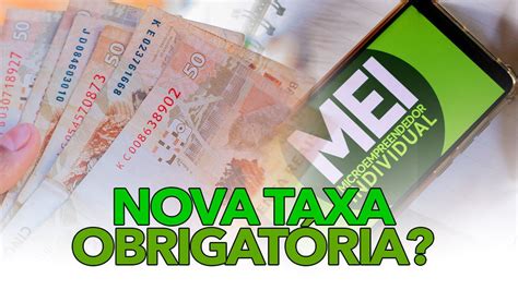 Nova taxa do MEI para 2023 é OBRIGATÓRIA Quanto a classe precisará pagar