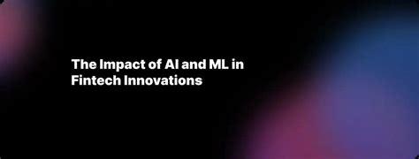 The Impact Of Ai And Ml In Fintech Innovations Supply Chain Game