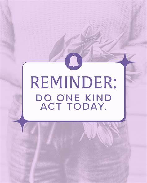 Reminder: Do one kind act today. - Sunday Social