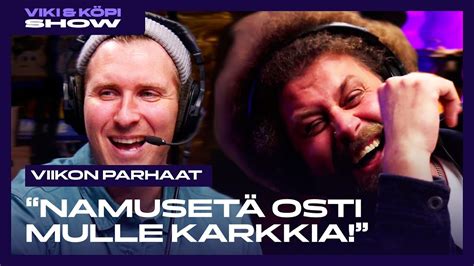 Viki ja Köpi Show Viikon parhaat NAMUSETÄ OSTI MULLE KARKKIA YouTube