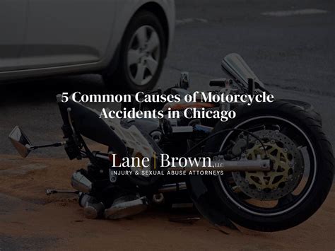 5 Common Causes Of Motorcycle Accidents In Chicago Lane Brown Llc