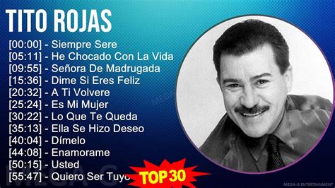 T I T O R O J A S Mix Grandes Xitos Enganchados S Music Top