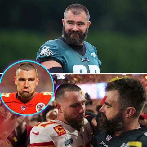 Travis Kelce Cried Watching Eagles Make Jason Kelces Hall Of Fame Case