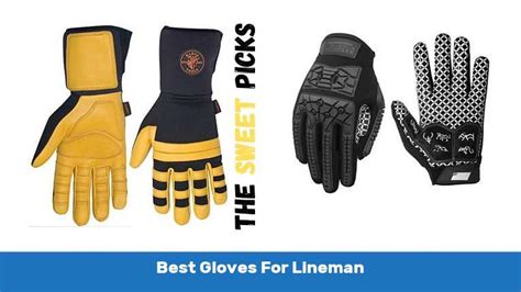 The 10 Best Gloves For Lineman - The Sweet Picks