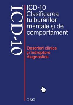 ICD 10 Clasificarea Tulburarilor Mentale Si De Comportament PDF Autor