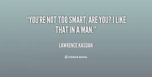 You Are Smart Quotes. QuotesGram