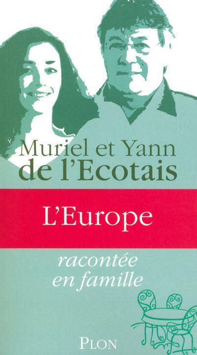 L Europe Racont E En Famille Broch Muriel De L Ecotais Yann De