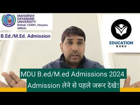 Admissions Open In B Ed From MDU Rohtak For Session 2024 25 B Ed From