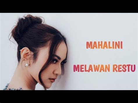 Lagu Terpopuler Mahalini Melawan Restu Lyric Youtube